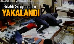 KUYUMCU SOYGUNCULARI YAKALANDI