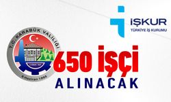 KARABÜK VALİLİĞİ'NE 650 İŞÇİ ALINACAK