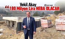 VEKİL AKAY'DAN ÖNEMLİ ÇAĞRI: "180 MİLYON LİRA HEBA OLACAK"