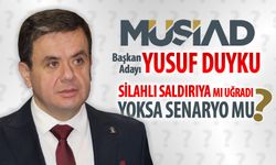 YUSUF DUYKU SİLAHLI SALDIRIYA MI UĞRADI?