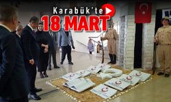 KARABÜK'TE 18 MART KUTLANDI