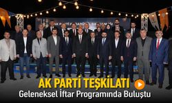 AK PARTİ GELENEKSEL İFTAR PROGRAMI YAPILDI