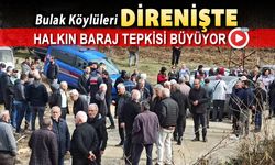 BULAK KÖYLÜLERİNDEN BARAJ TEPKİSİ