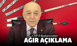 CHP İL BAŞKANI YAŞAR'DAN AĞIR AÇIKLAMA