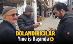 DOLANDIRICILAR YİNE İŞ BAŞINDA