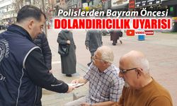 POLİSLERDEN BAYRAM ÖNCESİ DOLANDIRICILIK UYARISI