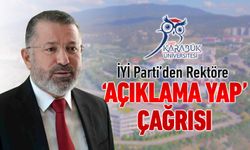 İYİ PARTİ’DEN DE REKTÖRE 'AÇIKLAMA YAP' ÇAĞRISI