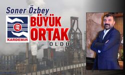 SONER ÖZBEY KARDEMİR'İN ARTIK BÜYÜK ORTAĞI