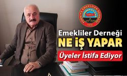 EMEKLİLER DERNEĞİNE TEPKİLER VE İSTİFALAR ARTIYOR