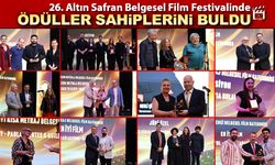 26. ULUSLARARASI ALTIN SAFRAN BELGESEL FİLM FESTİVALİNDE ÖDÜLLER SAHİPLERİNİ BULDU