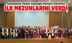 SAFRANBOLU İLETİŞİM FAKÜLTESİ İLK MEZUNLARINI VERDİ