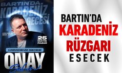 BARTIN’DA KARADENİZ RÜZGARI ESECEK