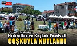 KAPULLU MAHALLESİ'NDE HIDIRELLEZ FESTİVALİ COŞKUYLA KUTLANDI
