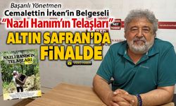 CEMALETTİN İRKEN'İN KÜLTÜR MİRAS KONULU BELGESELİ ALTIN SAFRAN'DA FİNALDE