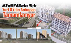 ÖĞRENCİ YURDU 8 YILIN ARDINDAN TAMAMLANIYOR