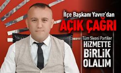 İLÇE BAŞKANI YAVUZ'DAN AÇIK ÇAĞRI