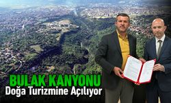 BULAK KANYONU DOĞA TURİZMİNE AÇILIYOR