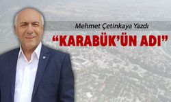 KARABÜK'ÜN ADI..!