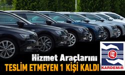 KARDEMİR’İN HİZMET ARACINI GERİ VERMEYEN BİR KİŞİ KALDI