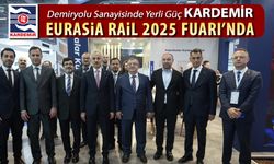 KARDEMİR, EURASIA RAIL 2025 FUARI’NDA STRATEJİK ÜRÜNLERİYLE YERİNİ ALDI