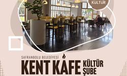 KENT KAFE KÜLTÜR ŞUBESİ SAFRANBOLU'DA AÇILIYOR