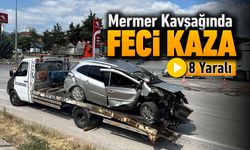 MERMER KAVŞAĞI'NDA KAZA: 8 YARALI