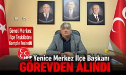 MHP YENİCE İLÇE BAŞKANI GÖREVDEN ALINDI