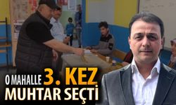 O MAHALLEDE 3. DEFA MUHTAR SEÇİLDİ