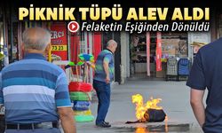 ALEV ALAN PİKNİK TÜPÜ PANİK YARATTI