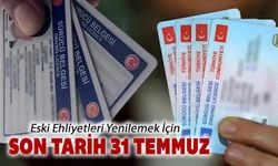 ESKİ EHLİYETLER 1 AĞUSTOS'TA GEÇERSİZ OLACAK