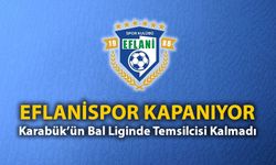 EFLANİSPOR FAALİYETLERİNİ DURDURDU