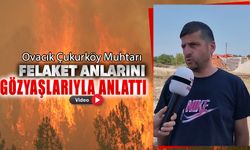 OVACIK ÇUKURKÖY MUHTARI ATILKAN O ANLAR GÖZYAŞLARIYLA ANLATTI