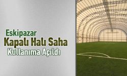 ESKİPAZAR KAPALI HALI SAHA HİZME GİRDİ