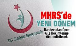 MHRS'DE YENİ DÖNEM