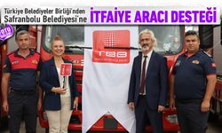TBB'DEN SAFRANBOLU'YA İTFAİYE ARACI DESTEĞİ