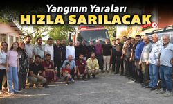 YANGININ YARALARI HIZLA SARILACAK