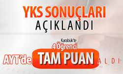 2025 YKS’DE KARABÜK’TEN 4 ÖĞRENCİ AYT’DE TAM PUAN ALDI