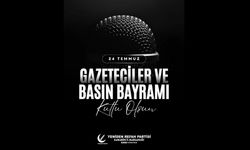 YENİDEN REFAH PARTİSİ'NDEN 24 TEMMUZ BASIN BAYRAMI VE BASIN ÖZGÜRLÜĞÜ İÇİN MÜCADELE GÜNÜ MESAJI
