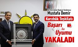MUSTAFA DEMİR’DEN KARABÜK TEŞKİLATINA TAM DESTEK MESAJI