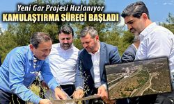 YENİ GAR PROJESİ İÇİN KAMULAŞTIRMA KARARI