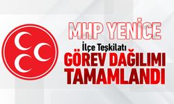 MHP YENİCE İLÇE TEŞKİLATI GÖREV DAĞILIMINI TAMAMLADI