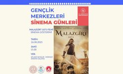 EFLANİ GENÇLİK MERKEZİ’NDE “MALAZGİRT 1071” FİLMİ GÖSTERİLECEK