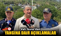 VALİ YAVUZ YANGIN İLE İLGİLİ AÇIKLAMALARDA BULUNDU