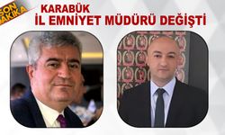 KARABÜK İL EMNİYET MÜDÜRÜ DEĞİŞTİ