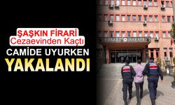 CEZAEVİ FİRARİSİ CAMİDE UYURKEN YAKALANDI