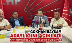 CHP KARABÜK MERKEZ İLÇE BAŞKANLIĞINA GÖKHAN BAYLAM ADAYLIĞINI AÇIKLADI