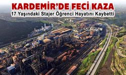 KARDEMİR'DE İŞ KAZASI: 17 YAŞINDAKİ GENÇ HAYATINI KAYBETTİ