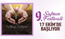 9. SAFRAN FESTİVALİ 17 EKİM'DE BAŞLIYOR