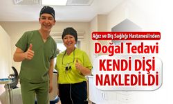 KARABÜK'TE ÇOCUK HASTAYA KENDİ DİŞİ NAKLEDİLDİ