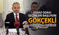 ESNAF ODALARI SEÇİMLERİ BAŞLIYOR! GÖKÇEKLİ ADAYLIĞINI AÇIKLADI